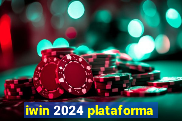 iwin 2024 plataforma